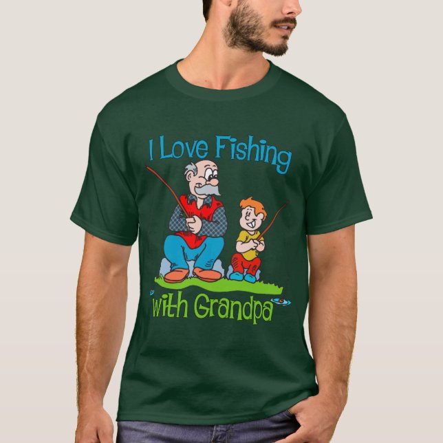 Fishing - I Love Fishing with Grandpa T-Shirt (Front)
