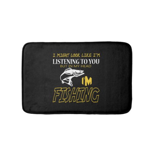Fishing _ Im Fishing T Shirt Bath Mat