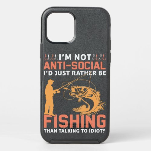 Fishing Im not anti social Id just rather be than  OtterBox Symmetry iPhone 12 Pro Case