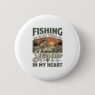 Fishing In My Veins Jesus In My Heart Vintage Button