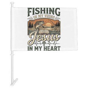 Fishing In My Veins Jesus In My Heart Vintage Car Flag