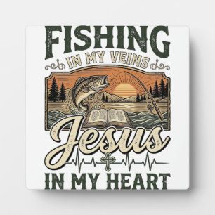 Fishing In My Veins Jesus In My Heart Vintage Plaque