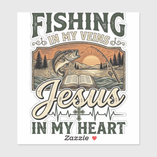 Fishing In My Veins Jesus In My Heart Vintage Sticker