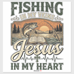Fishing In My Veins Jesus In My Heart Vintage Sticker