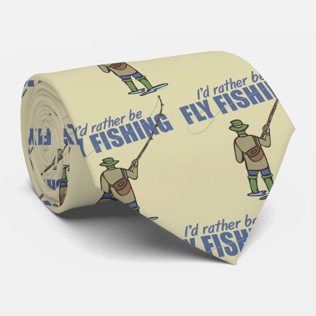 Fishing in Waders "I'd Rather Be Fly Fishing" Neck Tie (Rolled)