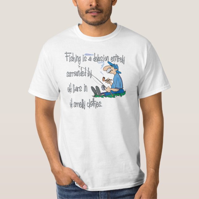 Fishing is a Delusion T-Shirt (Front)