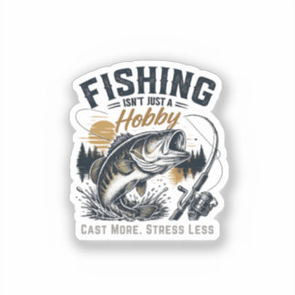 Fishing Is a Way of Life Sticker