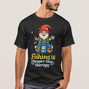Fishing Is Cheaper Than Therapy Gnome Illustration T-Shirt