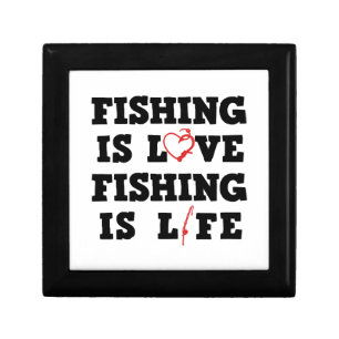 Fishing Is Love Fishing Is Life Gift Box
