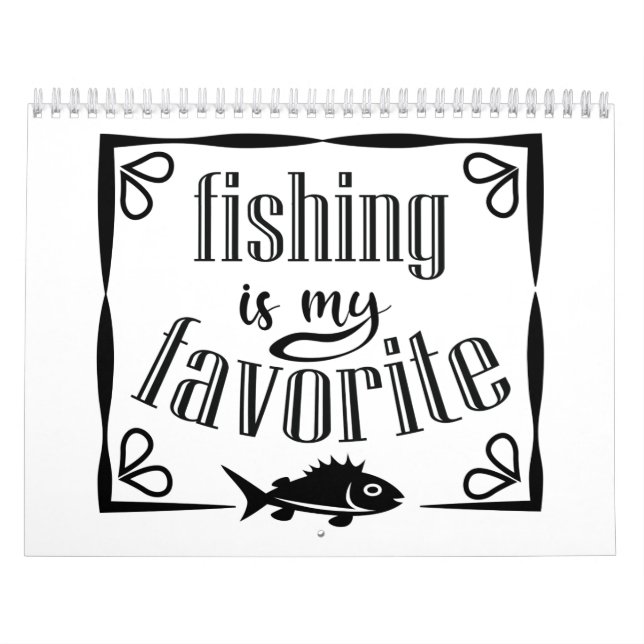 Fishing is my favorite quote  calendar (Cover)