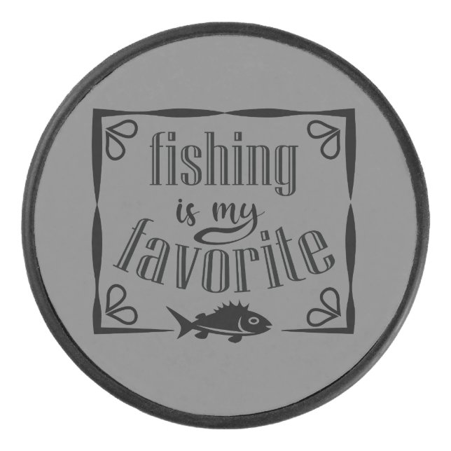 Fishing is my favorite quote  hockey puck (Front)