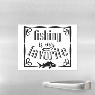 Fishing is my favorite quote  magnetic dry erase sheet