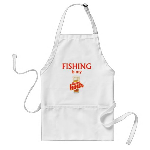 Fishing Is My Happy Hour Adult Apron