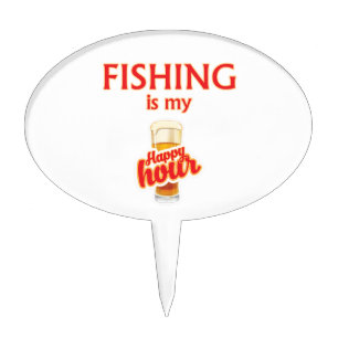 Fishing Is My Happy Hour Cake Topper