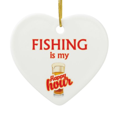 Fishing Is My Happy Hour Ceramic Ornament