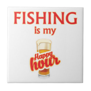 Fishing Is My Happy Hour Ceramic Tile