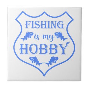 Fishing is my hobby shield quote on crest  ceramic tile