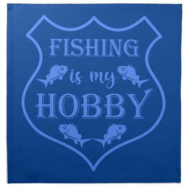 Fishing is my hobby shield quote on crest  cloth napkin (Front)