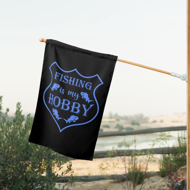 Fishing is my hobby shield quote on crest  house flag (Insitu (Back))