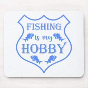 Fishing is my hobby shield quote on crest mouse pad