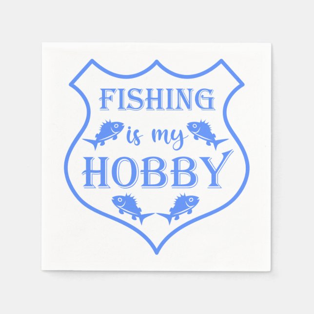Fishing is my hobby shield quote on crest  napkins (Front)