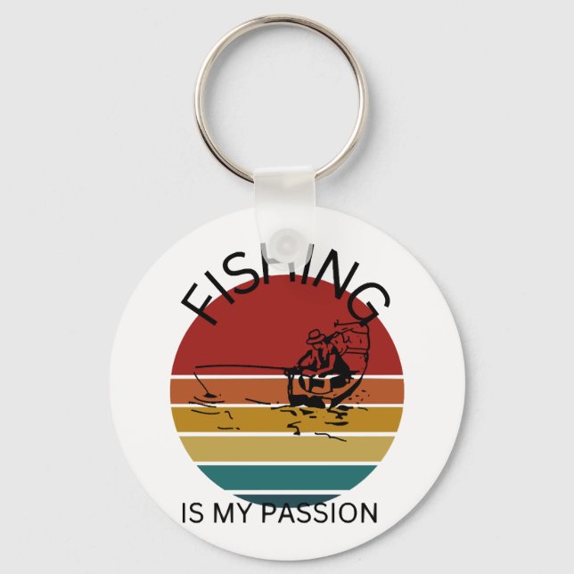 Fishing is my passion, fishing keychain (Front)