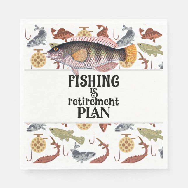 Fishing is my retirement plan napkins (Front)