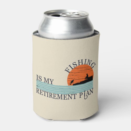 fishing is my retirement plan vintage can cooler
