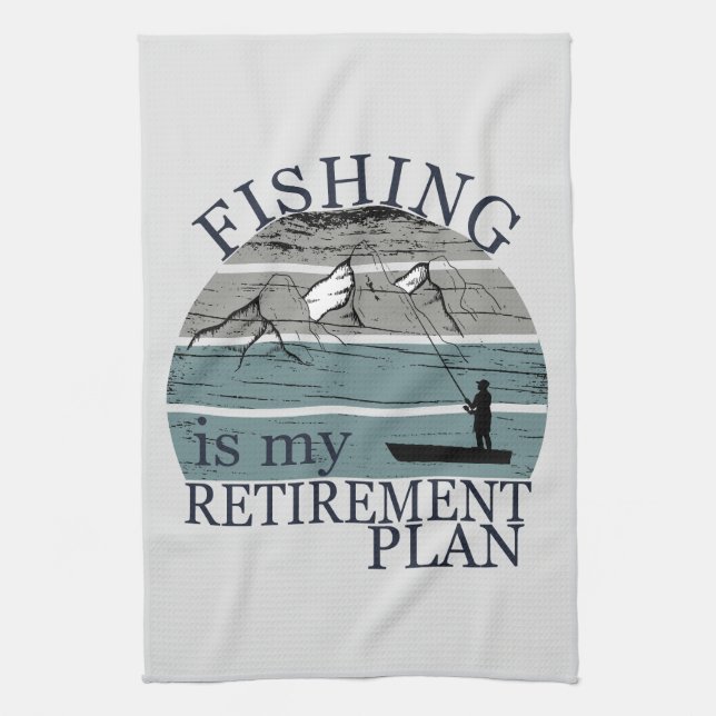 fishing is my retirement plan vintage kitchen towel (Vertical)
