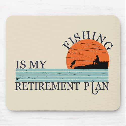 fishing is my retirement plan vintage mouse pad