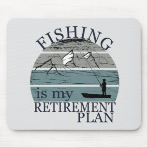 fishing is my retirement plan vintage mouse pad