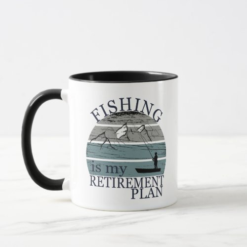 fishing is my retirement plan vintage mug