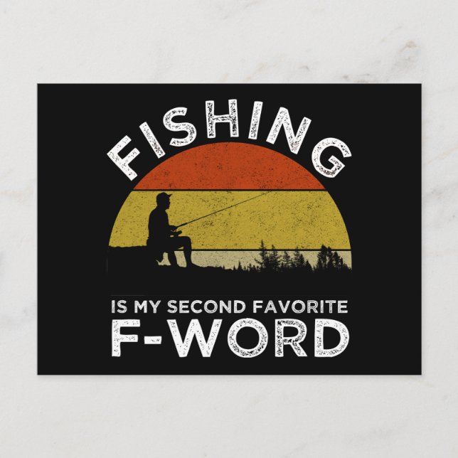 Fishing Is My Second Favorite F-Word Postcard (Front)
