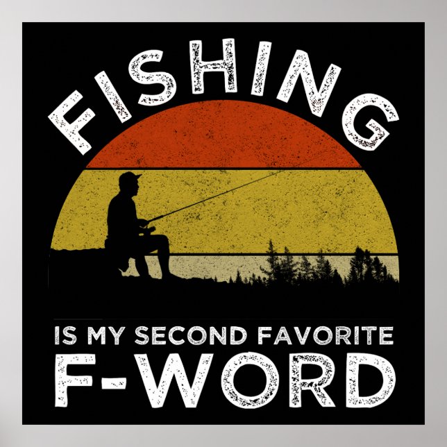 Fishing Is My Second Favorite F-Word Poster (Front)