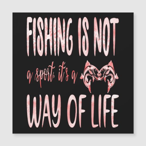 Fishing Is Not a Sport Its a Way of Life Funny M Magnetic Invitation