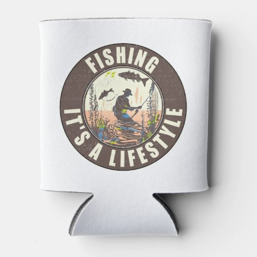 Fishing _ Its A Lifestyle _ A Fishing Design _  Can Cooler