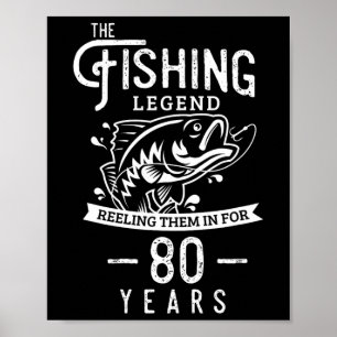 Fishing Legend 80 Years Old Birthday Gift For Fish Poster