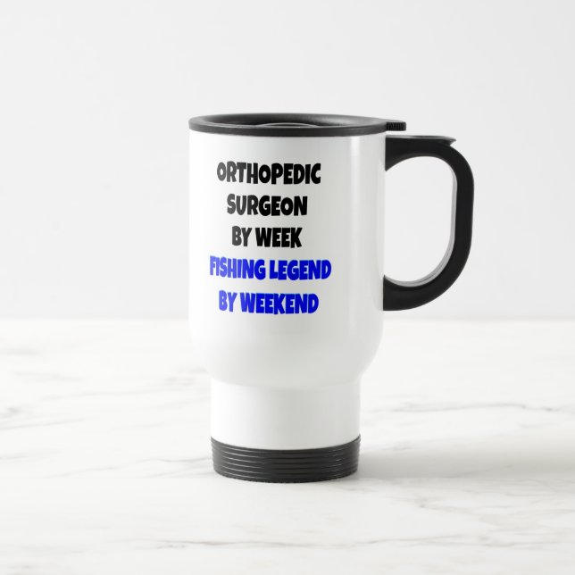 Fishing Legend Orthopedic Surgeon Travel Mug (Right)