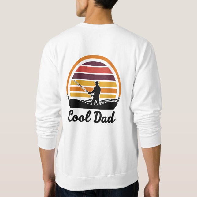 Fishing Legend – Reel Cool Dad Retro Sweatshirt (Back)