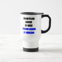 Fishing Legend Snow Plow Driver Travel Mug