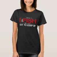 https://rlv.zcache.com/fishing_like_a_girl_funny_fishing_gift_t_shirt-r721eda9a39fb415fa673880adcc1bf28_k2grj_200.webp