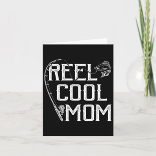 Fishing Lover Gift Reel Cool Mom Fisher Price Lovi Card