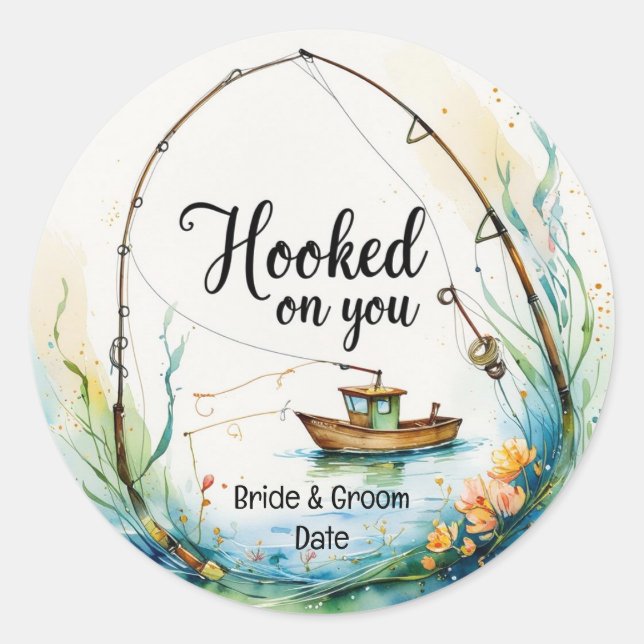 Fishing Lovers Hook on you  Classic Round Sticker (Front)