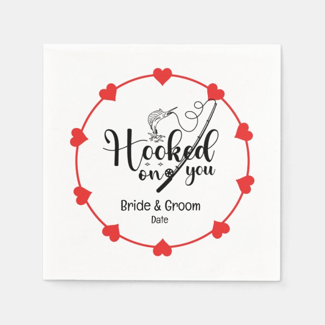 Fishing Lovers Hook on you Wedding  Napkins (Front)