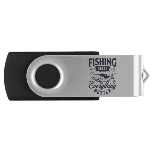 Fishing makes everything better flash drive