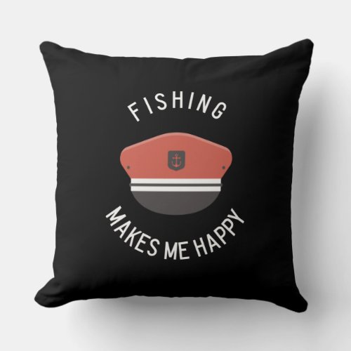 Fishing Makes Me Happy Throw Pillow