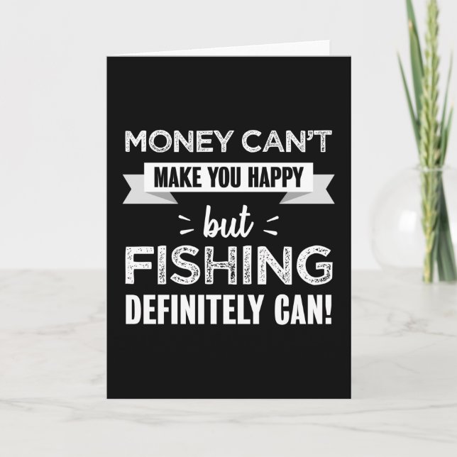 Fishing makes you happy Funny Gift Card (Front)
