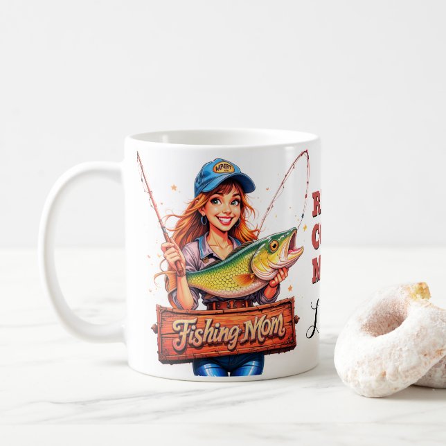 Fishing Mom Fish Quote Coffee Mug (With Donut)