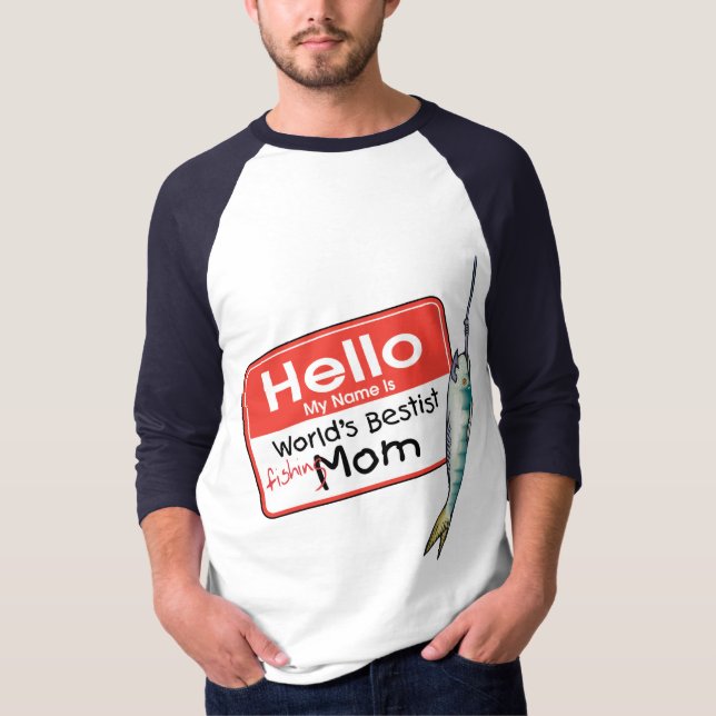 Fishing Mom  Hello T-Shirt (Front)