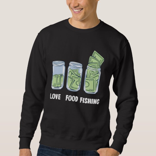 fishing Money Bank Sweatshirt (Front)